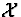 ${\cal X}$