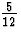 $\frac{5}{12}$