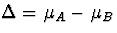 $\Delta = \mu_{A}-\mu_{B}$
