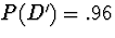 $P(D^{\prime}) = .96$