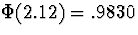 $\Phi(2.12) = .9830$