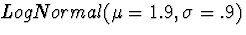 $LogNormal(\mu = 1.9, \sigma = .9)$