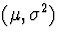 $(\mu,\sigma^2)$