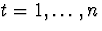 $t=1, \ldots, n$