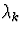 $\lambda_k$