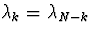 $\lambda_k = \lambda_{N-k}$