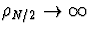 $\rho_{N/2} \rightarrow \infty$