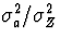 $\sigma_a^2/\sigma_Z^2$