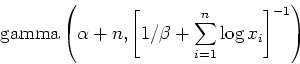 \begin{displaymath}
\mbox{gamma} \left(\alpha+n, \left[ 1/\beta + \sum_{i=1}^n \log x_i \right]^{-1} \right)
\end{displaymath}