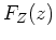 $\displaystyle F_Z (z)$